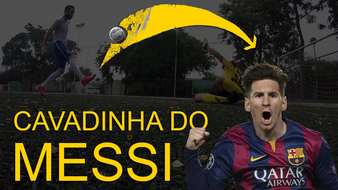 APRENDA A CAVADINHA DO MESSI