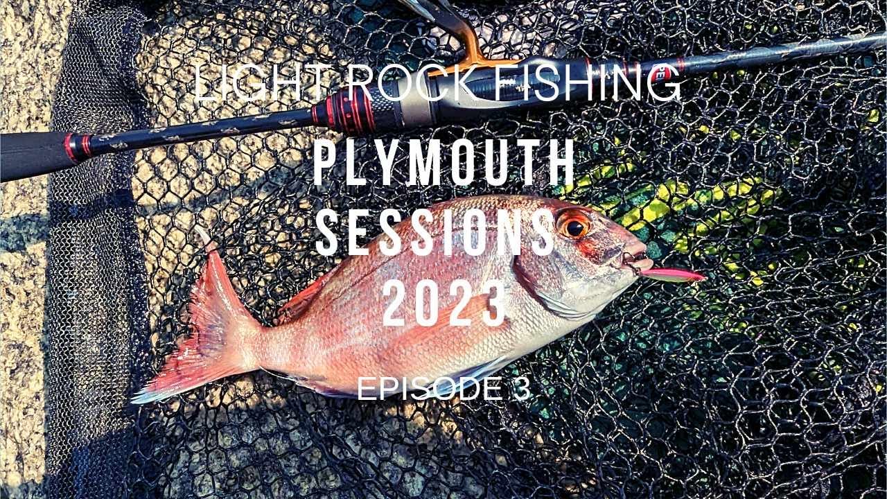 Light Rock Fishing- Plymouth Sessions 2023 - Episode 3