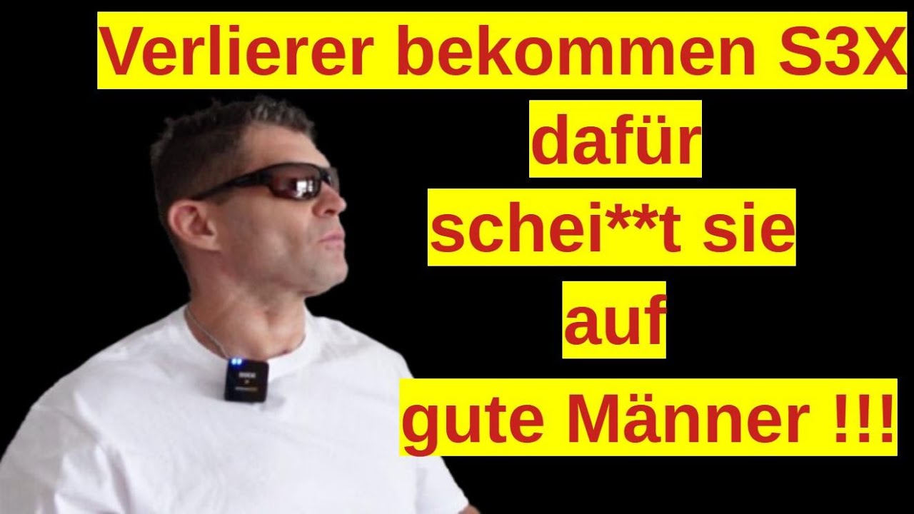 Der Grund warum Frauen mit Verlierern S3x machen - und  gute Männer verlassen!