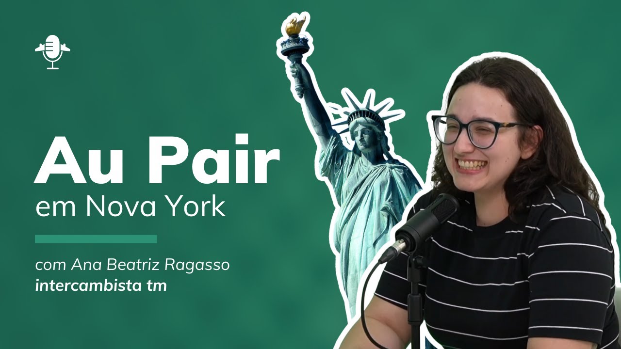Au Pair em Nova York | TravelCast com Ana Beatriz Ragasso