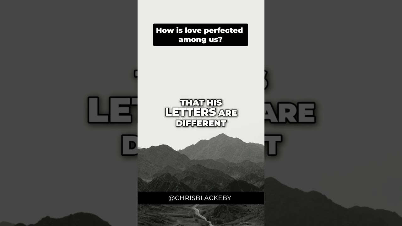 How is love perfected among us?