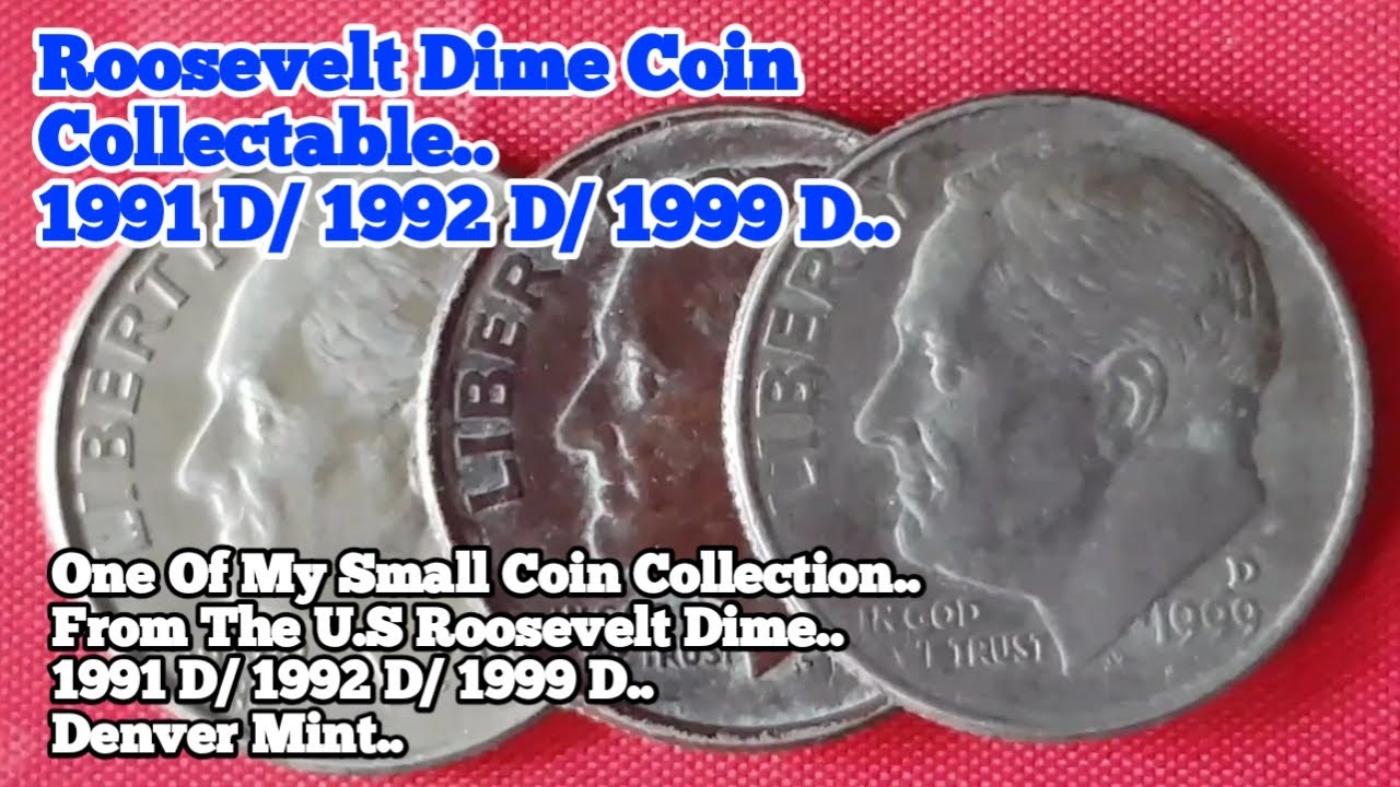 Roosevelt Dime Coin Collectable..1991 D/1992 D/1999 D..#Kabayan Filipino#