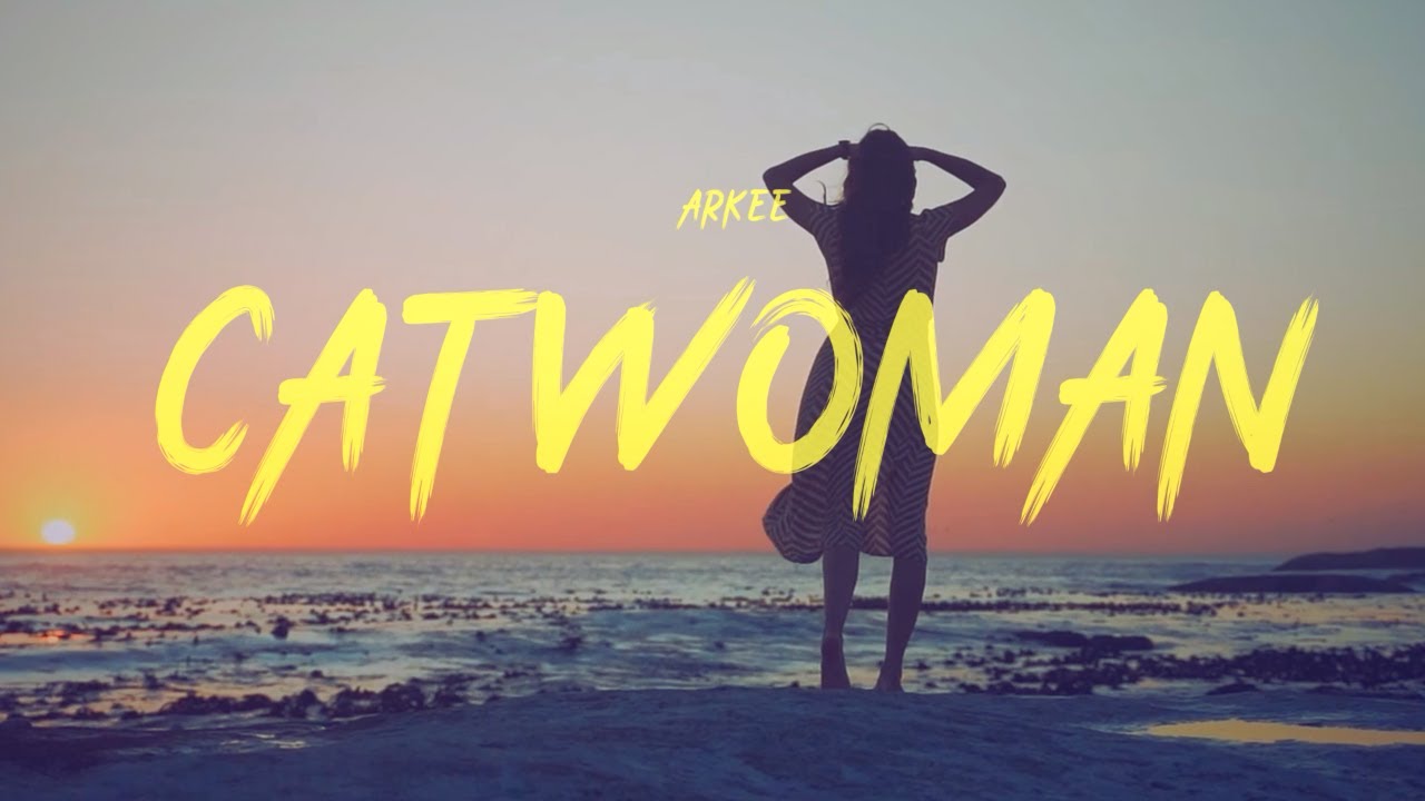 Arkee - Catwoman (LYRIC VIDEO)