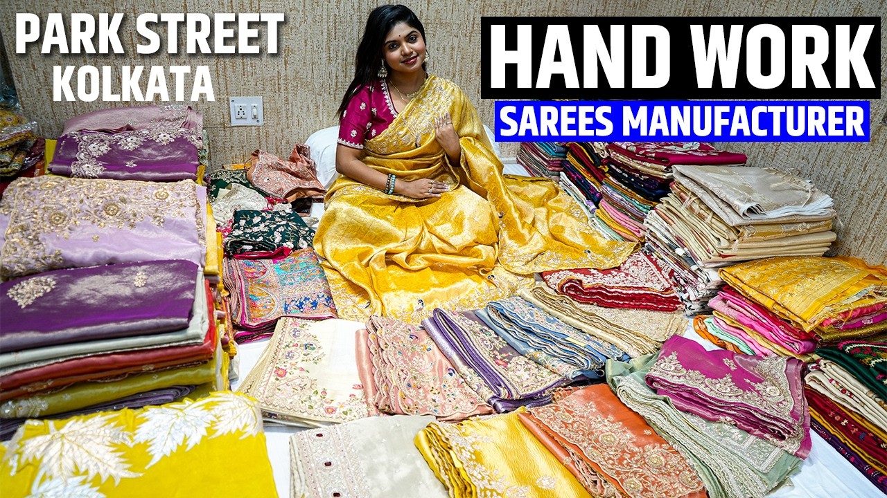 Designer Hand Worked Sarees Manufacturer and Wholesaler in Park Street, Kolkata