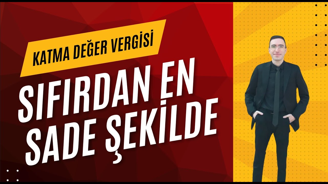 KATMA DEĞER VERGİSİ DERS 1 - NEDİR BU KDV ?