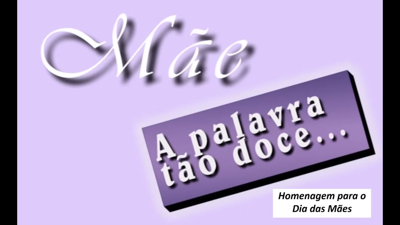 Música: Mãe, a palavra tão doce! Dia das Mães (Tia Jane)