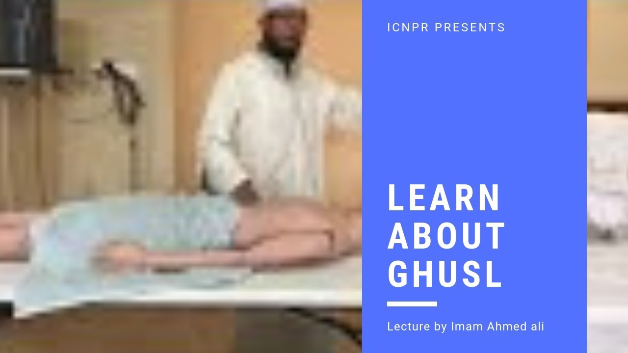 Ghusl workshop by Imam/ Ahmed Aly