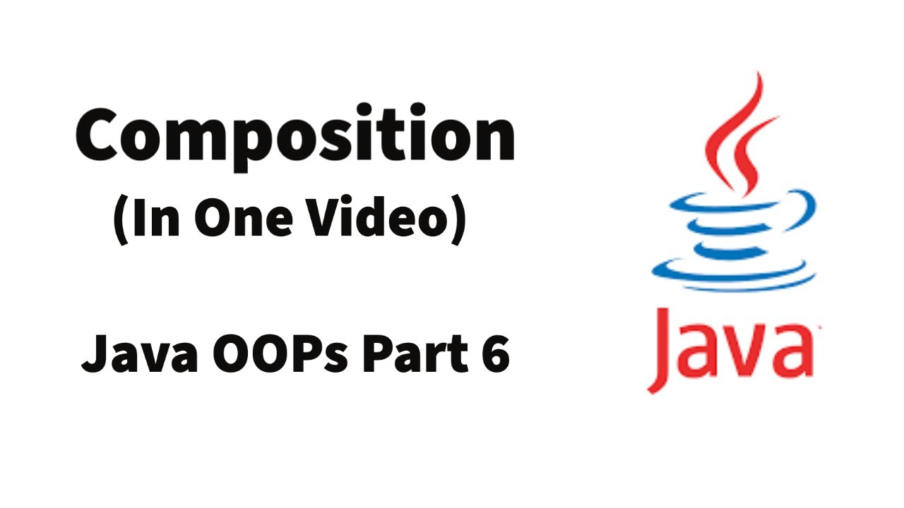 Composition in OOPs Concept | Java OOPs Part #6