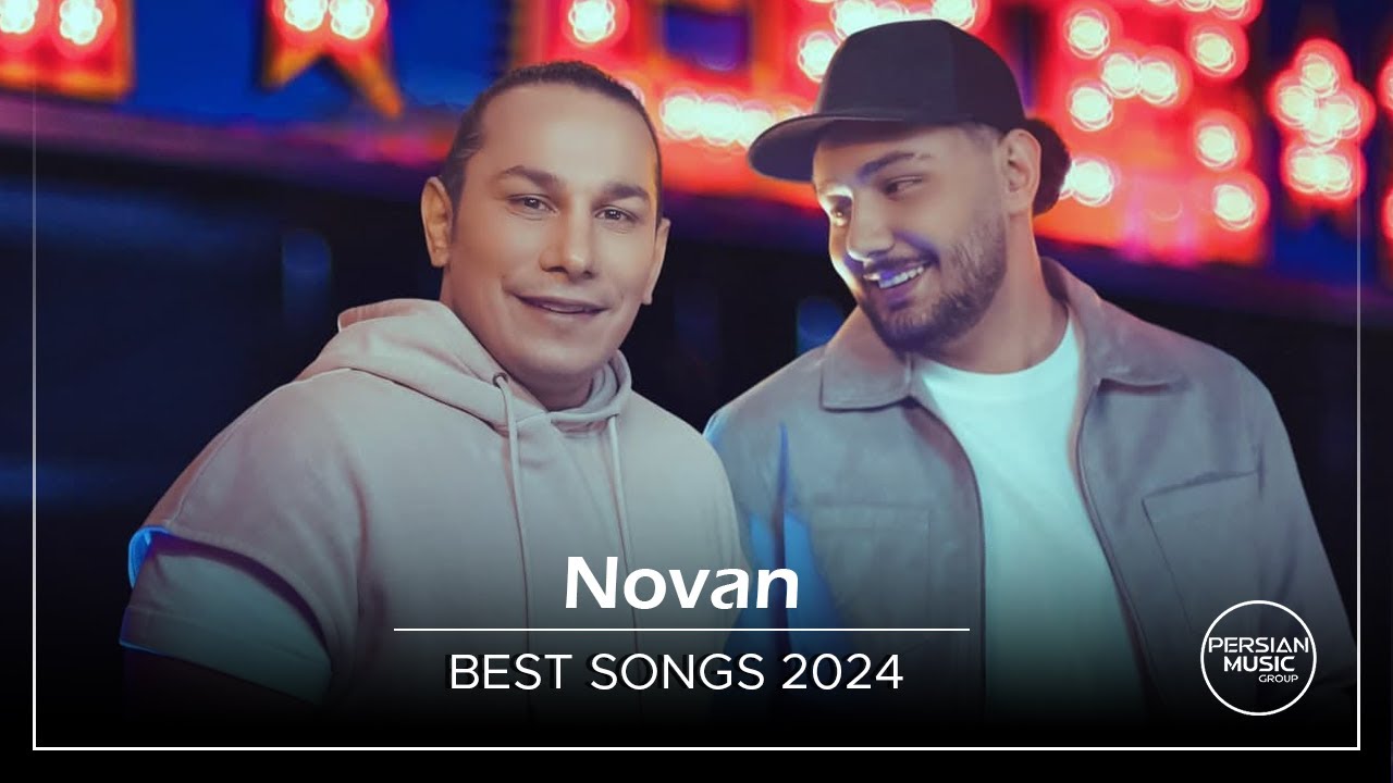 Novan - Best Songs 2024 ( نوان - میکس بهترین آهنگ ها )
