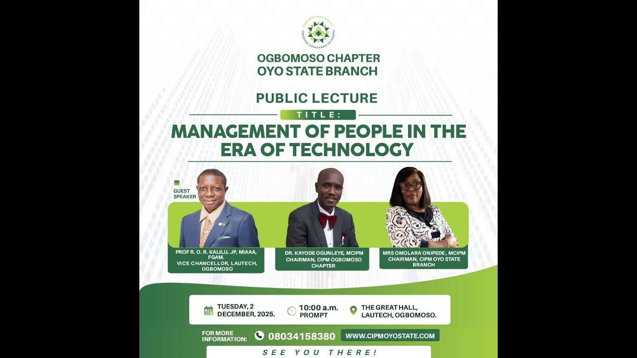CIPM OGBOMOSO CHAPTER, OYO STATE BRANCH PUBLIC LECTURE