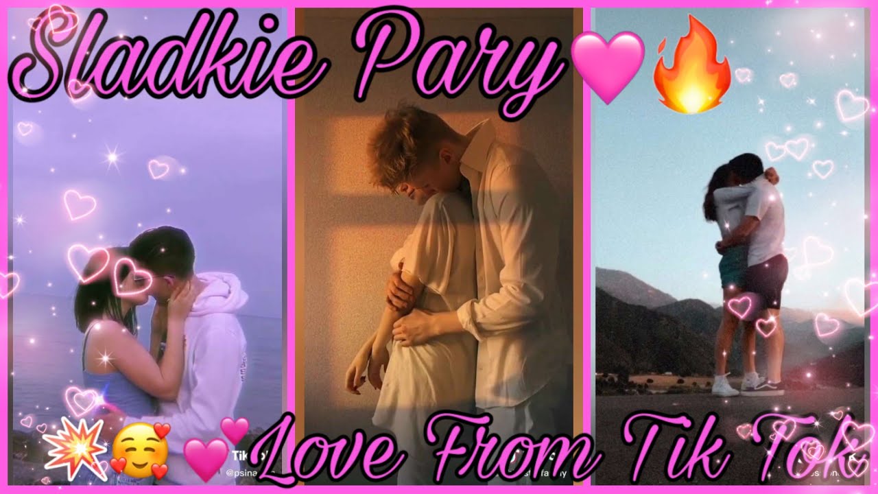 SLADKIE PARY TIK TOK♥/МИЛЫЕ ПАРЫ ИЗ ТИКТОКА♥/ГРУСТНЫЕ ВИДЕО/ЛЮБОВЬ-ОНА ТАКАЯ/ЛУЧШЕЕ/ПОДБОРКА/TIK TOK