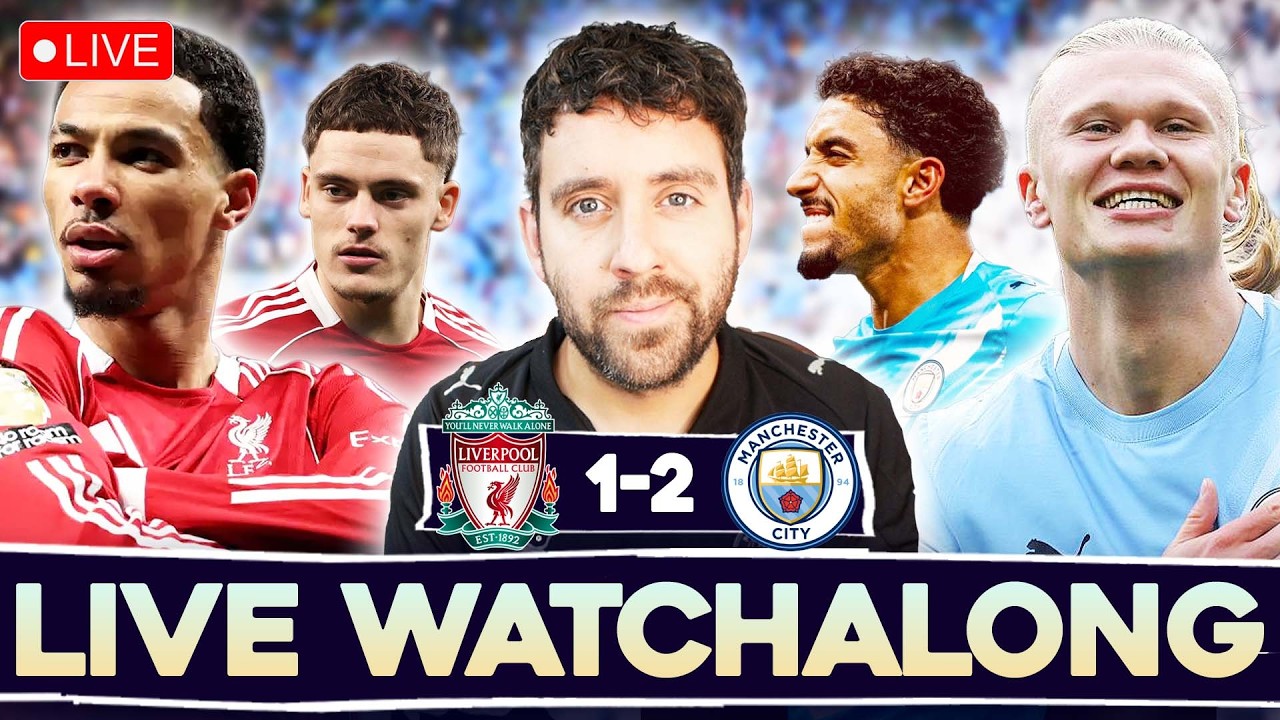 LIVERPOOL 0-0 MANCHESTER CITY | LIVE STREAM WATCHALONG