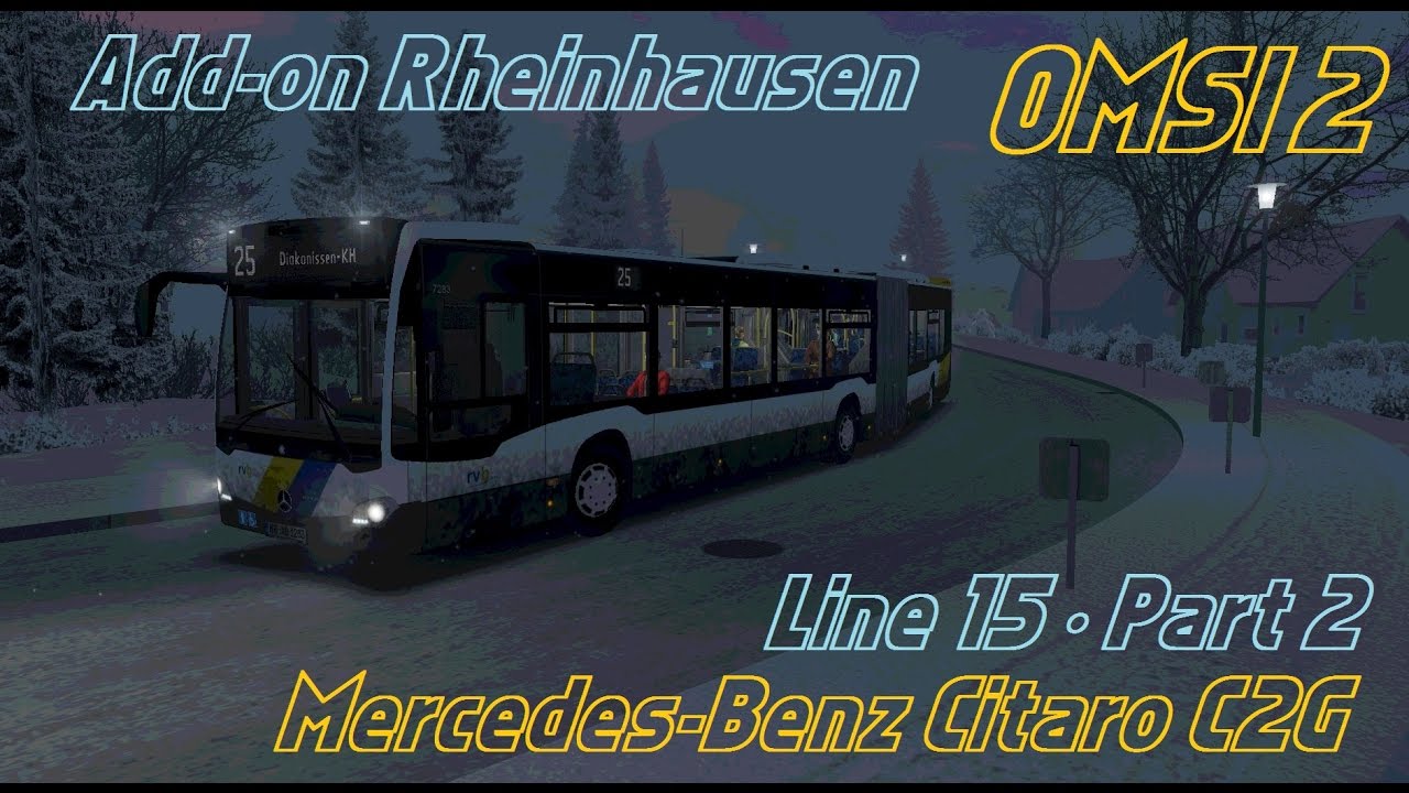 OMSI 2 • Add-on Rheinhausen • Line 25 • Mercedes-Benz Citaro C2G • Part 2