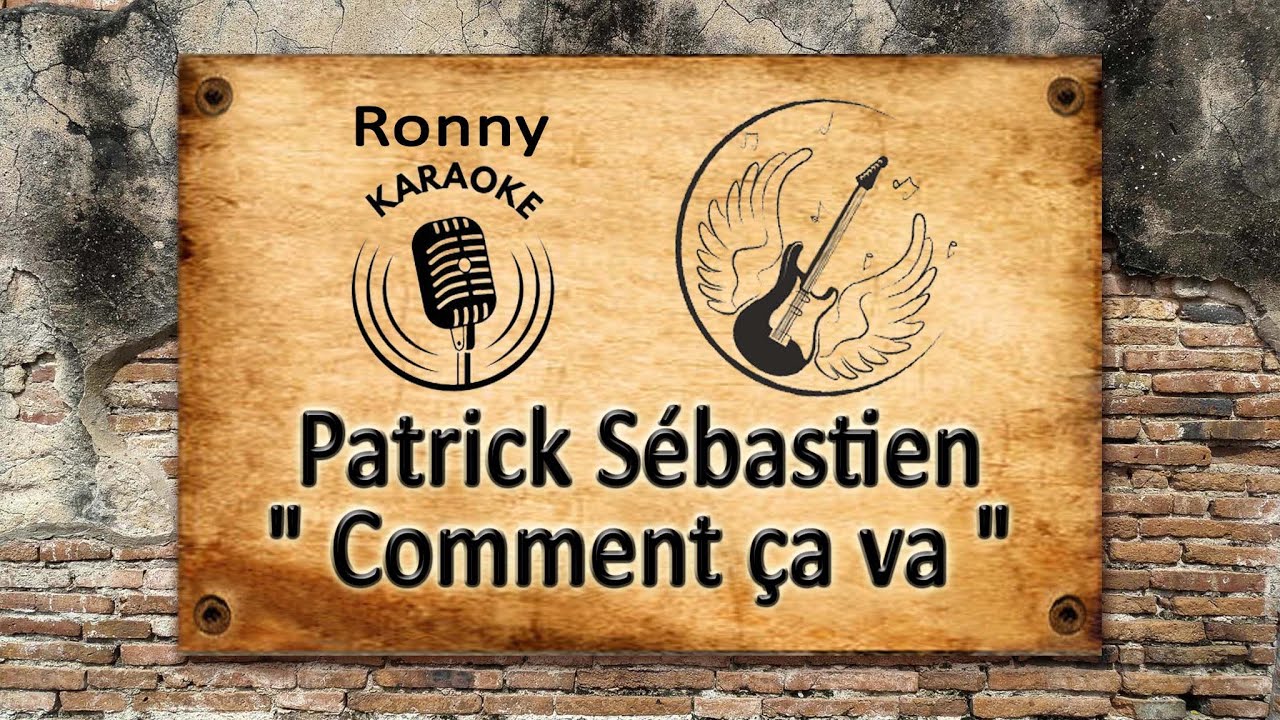 Patrick Sébastien - Comment ça va {Karaoke}