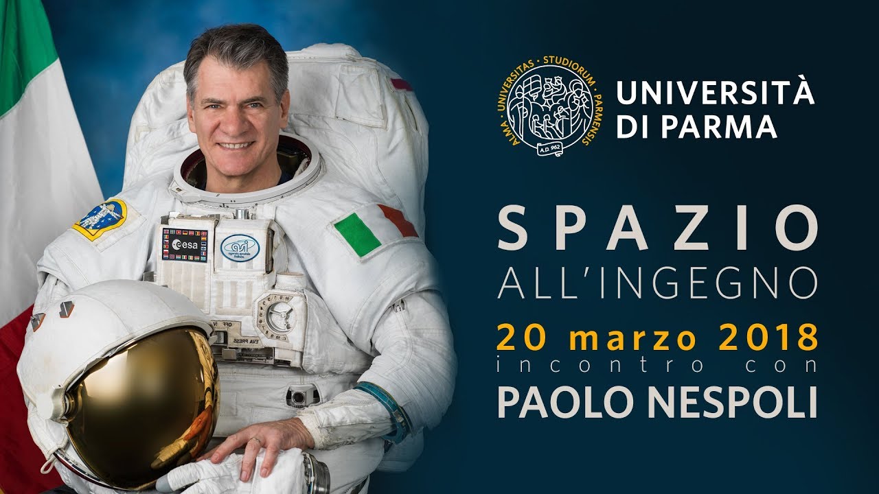“Spazio all’ingegno”, all’Università di Parma l’astronauta Paolo Nespoli