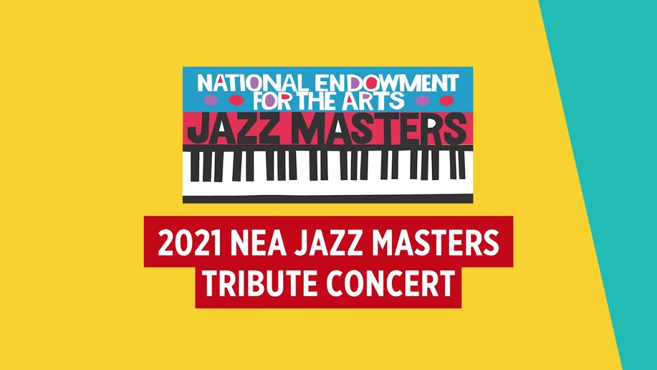 2021 NEA Jazz Masters Tribute Concert