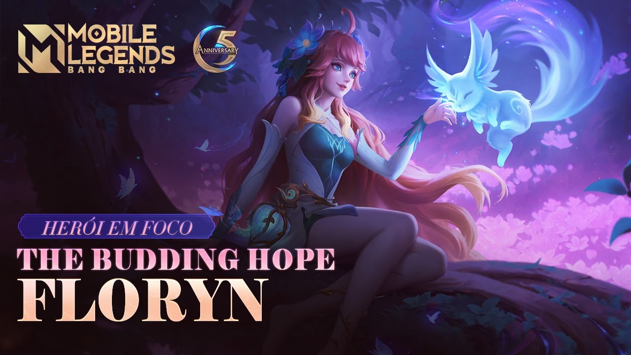 Herói em Foco | Floryn | The Budding Hope | Mobile Legends: Bang Bang