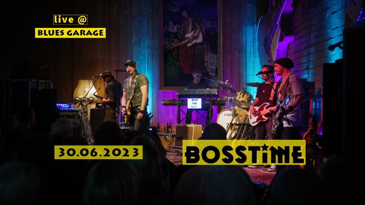 Bosstime - Blues Garage - 30.06.2023