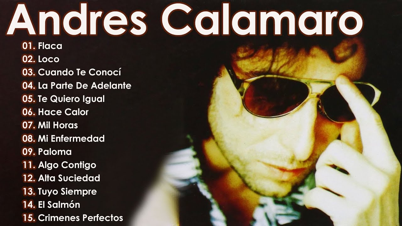 Andres Calamaro Grandes Exitos Enganchados - Andres Calamaro Live Full Concert