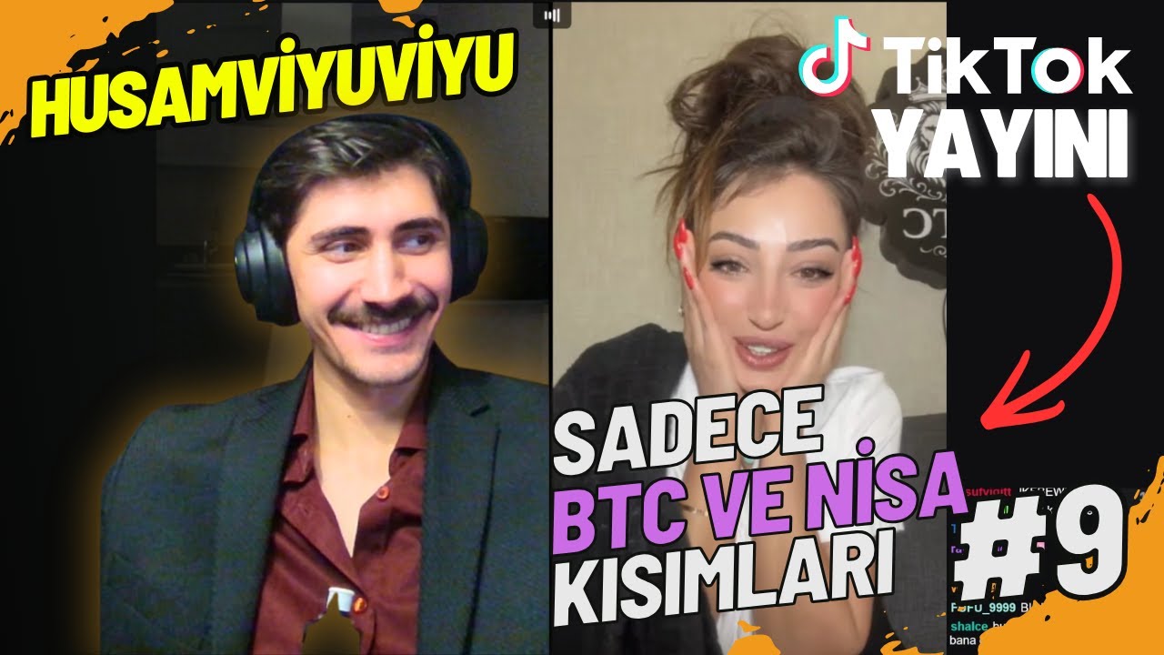 Husamviyuviyu x BTC Canlı Yayın Derlemesi PART 9 | Sadece Buse ve Nisa Kısımları