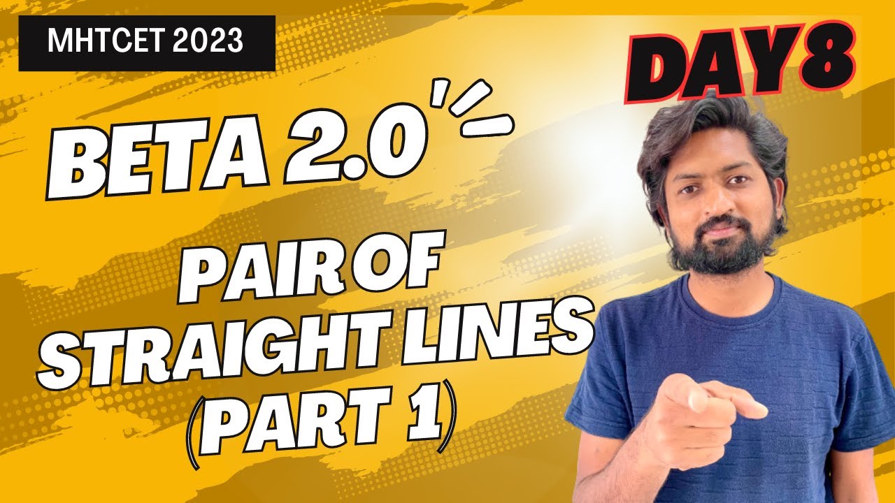 Pair of Straight lines Part 1 | MHTCET 2023 | GanitAnk Beta 2.0 #mhtcet2023 #maharashtraboard