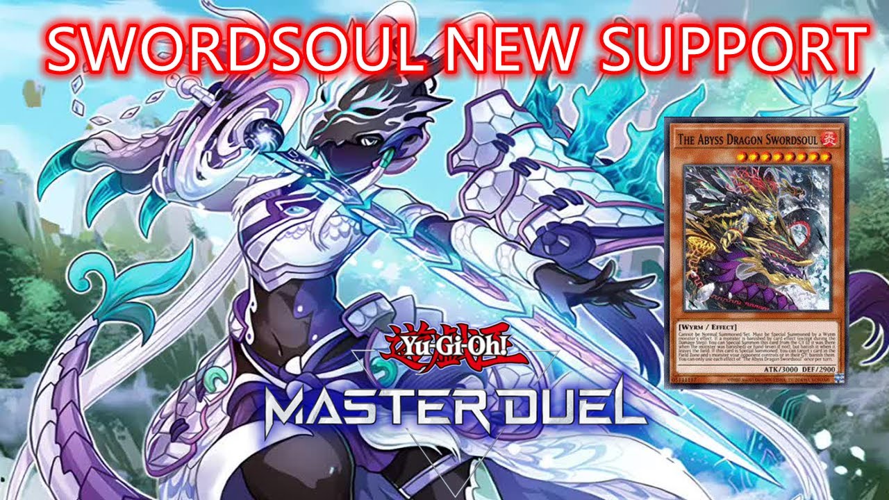 Swordsoul Deck New Support The Abyss Dragon [Yu Gi Oh! Master Duel]