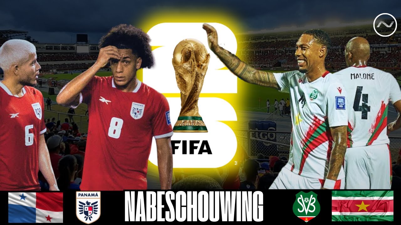 NABESCHOUWING WK 2026 KWALIFICATIEWEDSTRIJD | PANAMA - SURINAME