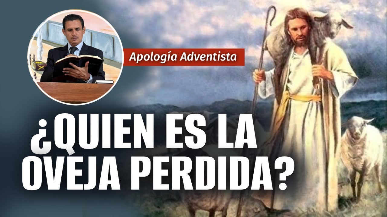 ¿Quien es la oveja perdida en profecía Bíblica?