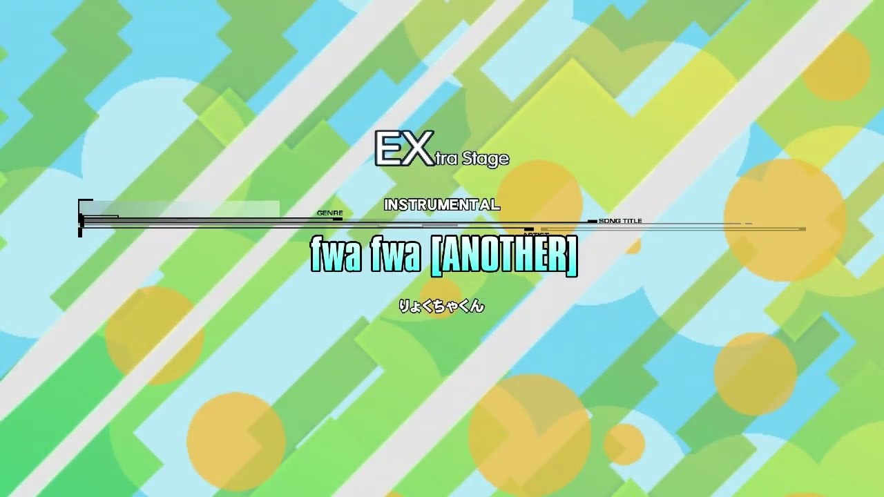 りょくちゃくん - fwa fwa [ANOTHER] 『 INSTRUMENTAL 』　♫ 第17回自称無名BMS作家が物申す！♫