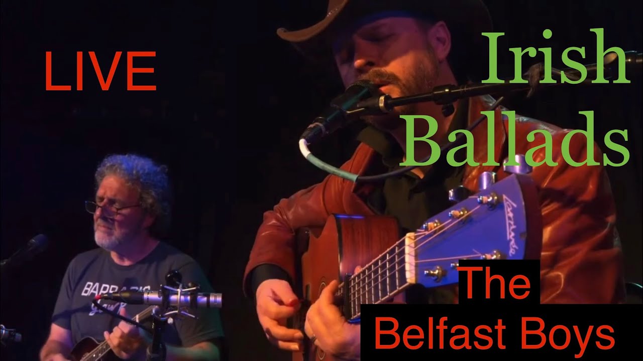 The Belfast Boys live at White Horse-Black Mountain - Ride On, Danny Boy, As I Roved Out