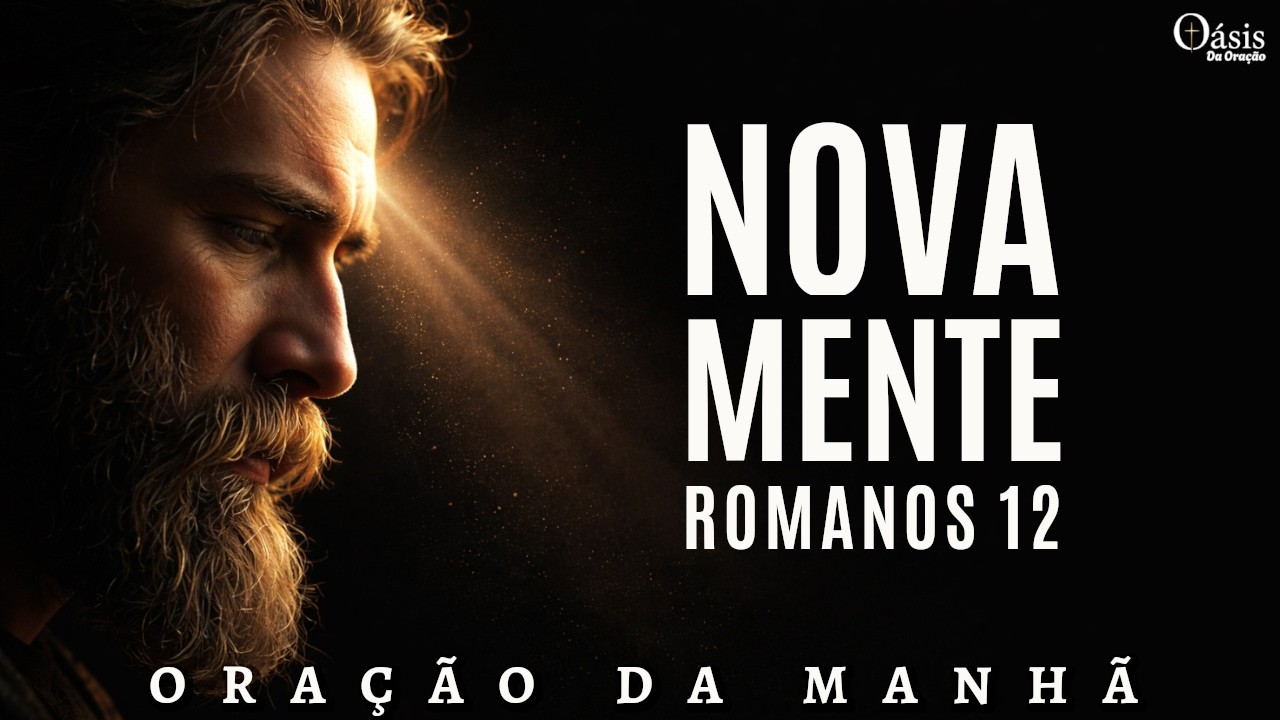 Renove Sua Mente | Oração da Manhã