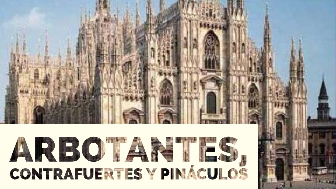 Arbotantes, contrafuertes y pináculos en dos minutos