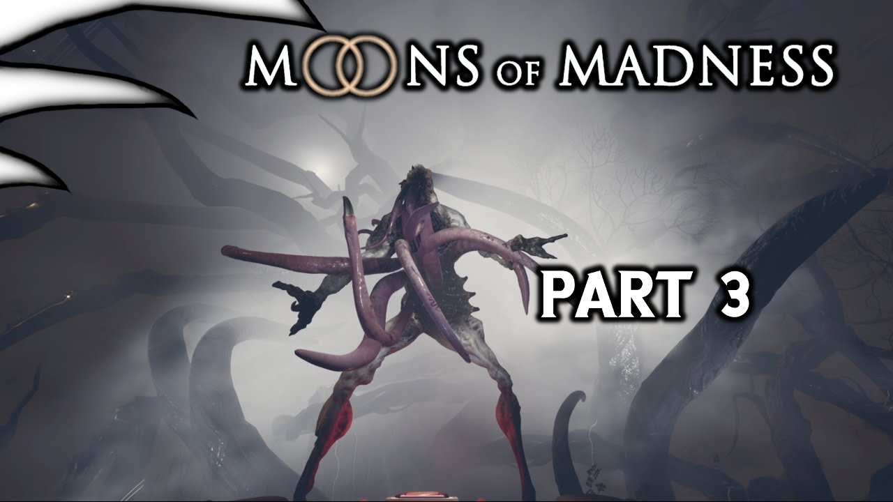 Moons of Madness Part 3 -  Thing in the mist