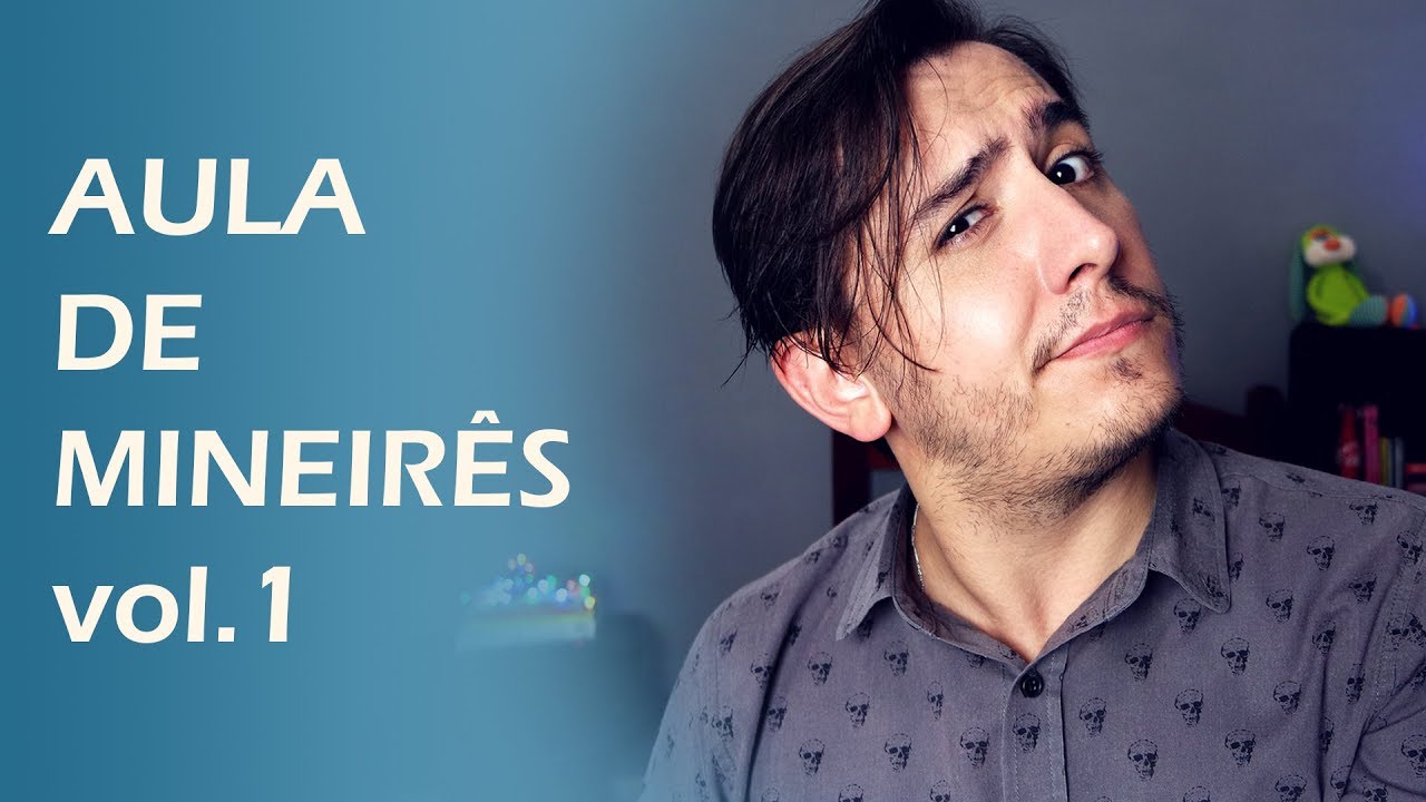 Aula de Mineirês 1 - Gírias e expressões de Minas Gerais