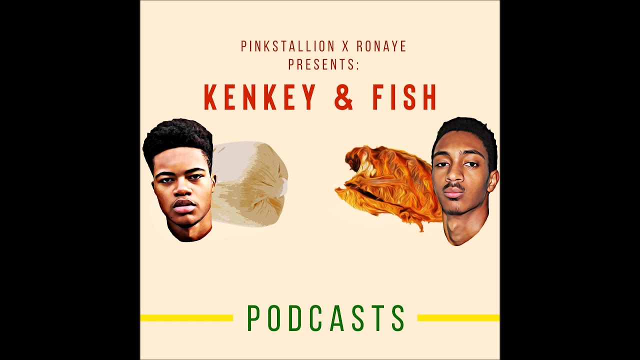 Kenkey And Fish - Intro