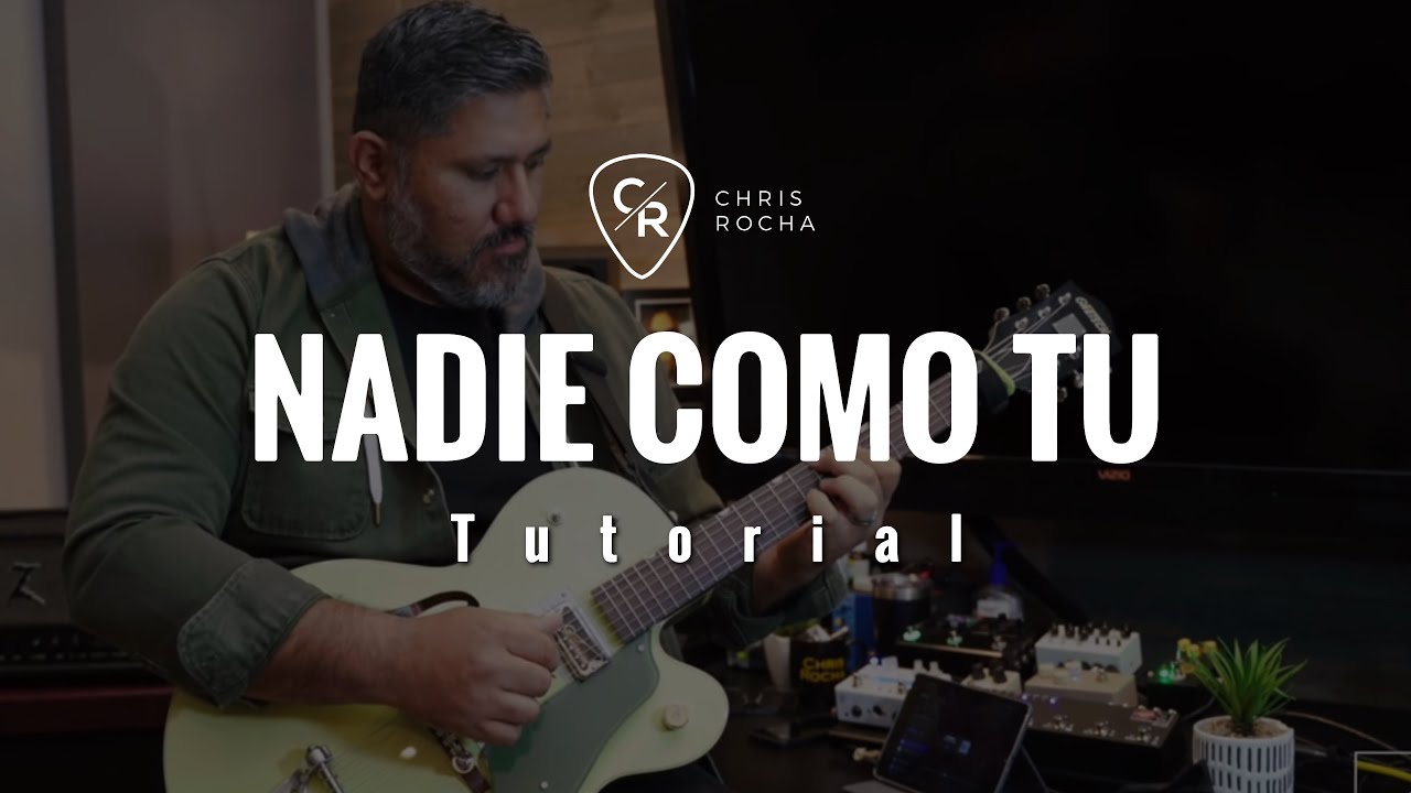TUTORIAL: NADIE COMO TU  | CHRIS ROCHA CR ONLINE CANAL OFICIAL