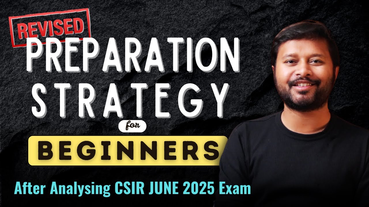 Revised CSIR NET 2025 Beginner Strategy | Key Insights from June Exam | #preparation #strategy