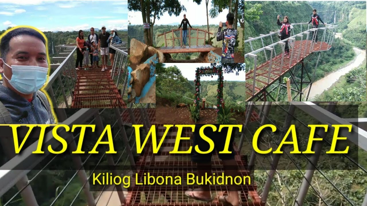 VISTA WEST CAFE @KILIOG, LIBONA BUKIDNON