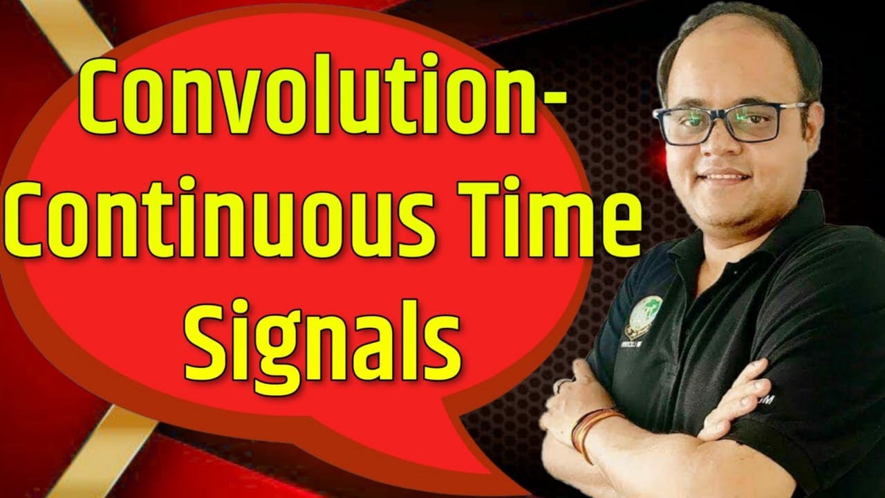 Convolution of Continuous Time Signals [Full of Tricks and Shortcuts]