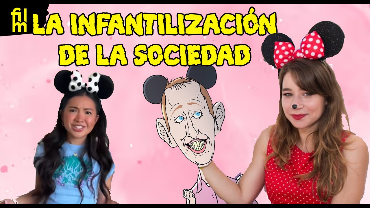 ¿DISNEY NOS INFANTILIZA?