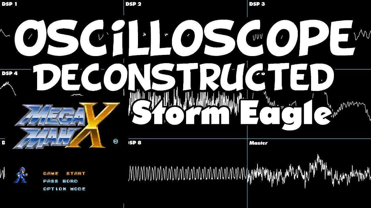 Megaman X - Storm Eagle - Oscilloscope Deconstruction