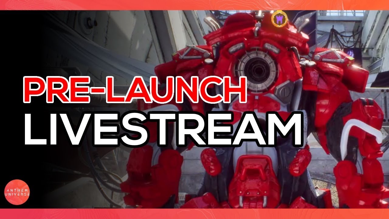Anthem | Pre-Launch Live Stream