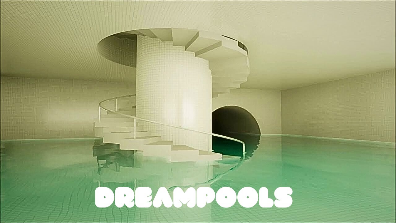 DREAMPOOLS - Dreamcore #1