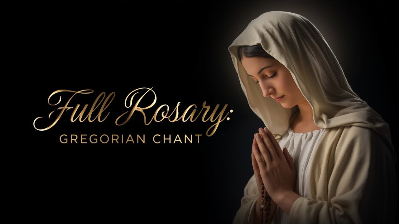 The Holy Rosary in English (with Gregorian Chant) | A Peaceful Prayer Experience