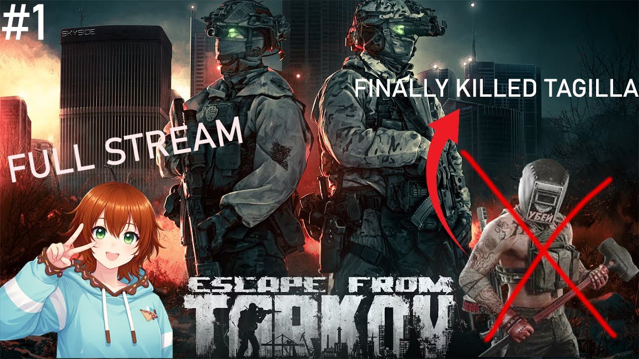[Full VOD] Killing Tagilla For The First Time! | Escape From Tarkov PVE