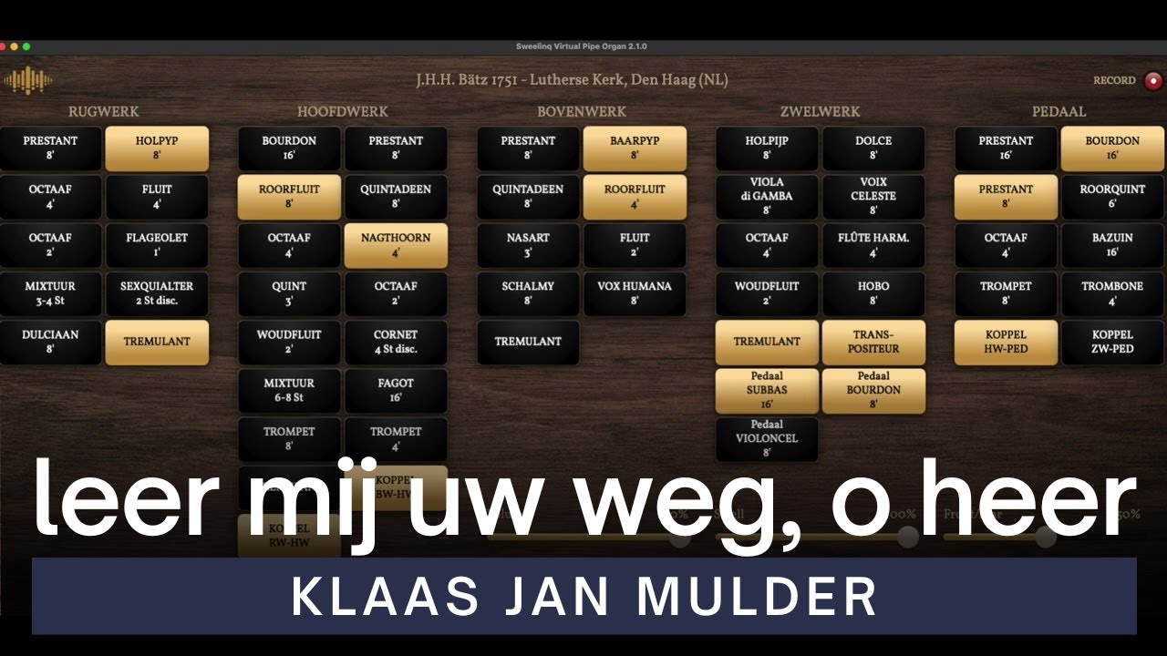 Klaas Jan Mulder - Leer mij Uw weg, o Heer | Sweelinq Lutherse Kerk, Den Haag (NL)