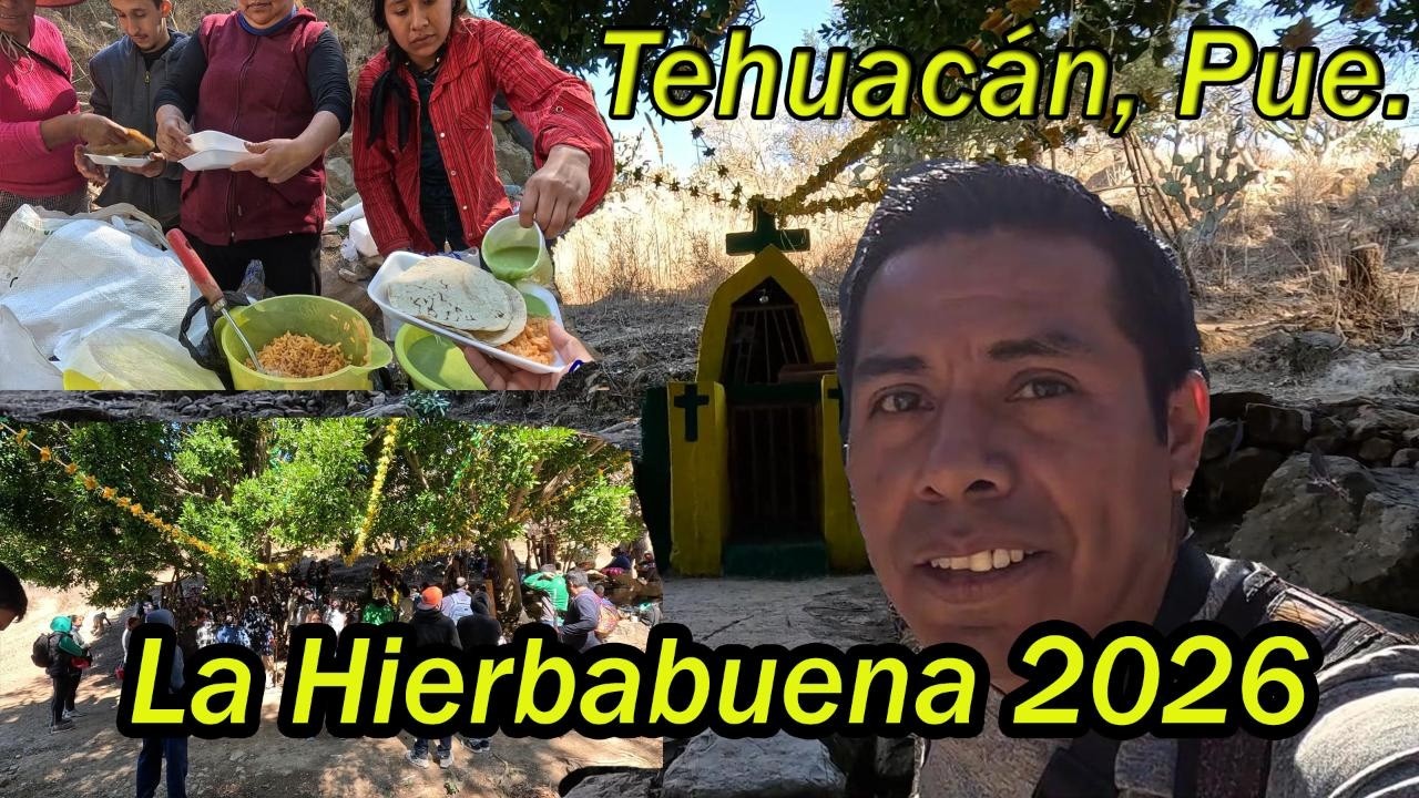 La Hierbabuena 2026, TEHUACAN, PUEBLA