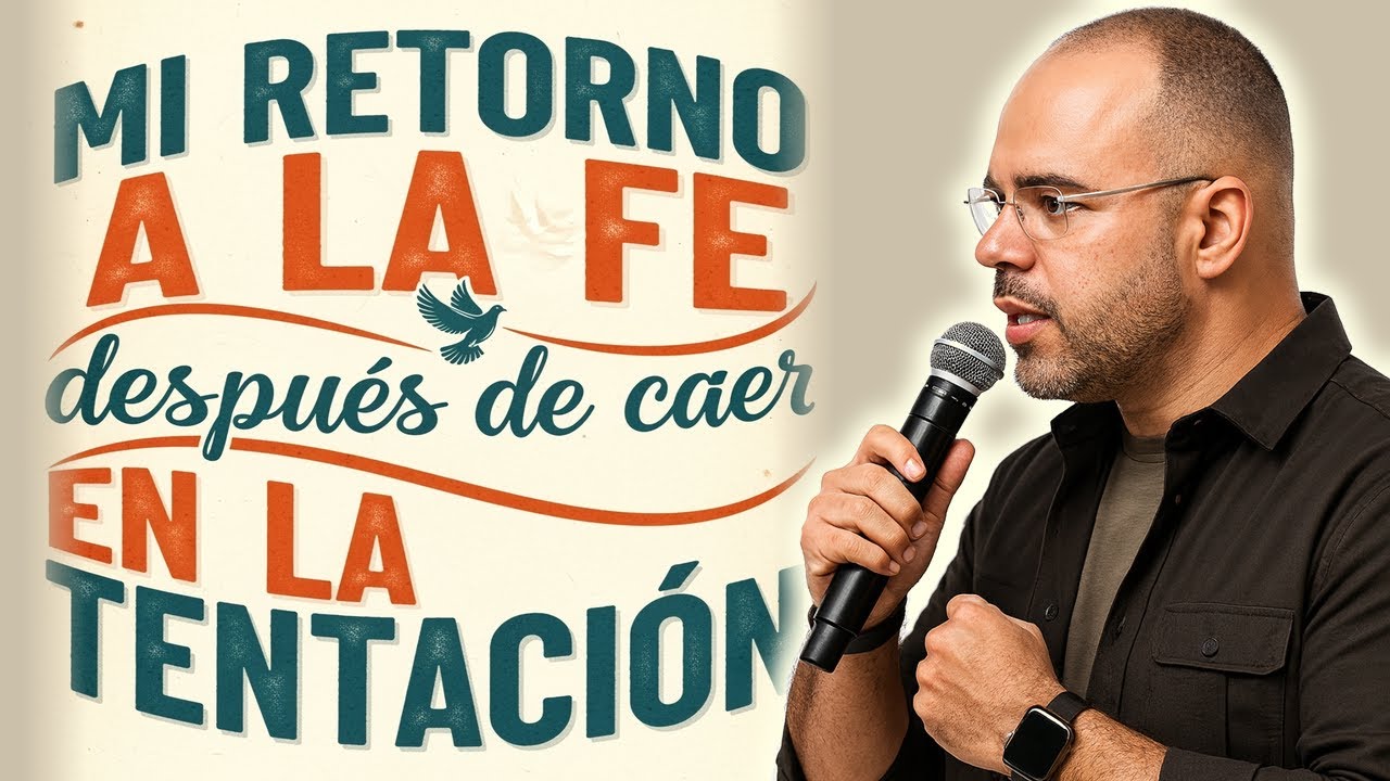 Juan Pablo Lerman Predicas Recientes | Mi retorno a la fe después de caer en la tentación