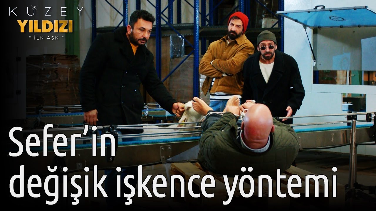 Kuzey Yıldızı İlk Aşk 48. Bölüm -  Sefer'in Değişik İşkence Yöntemi