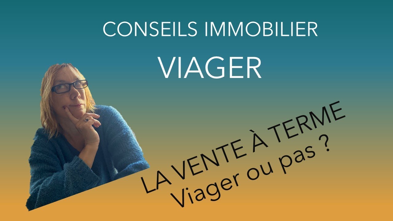 LA VENTE A TERME, viager ou pas ?